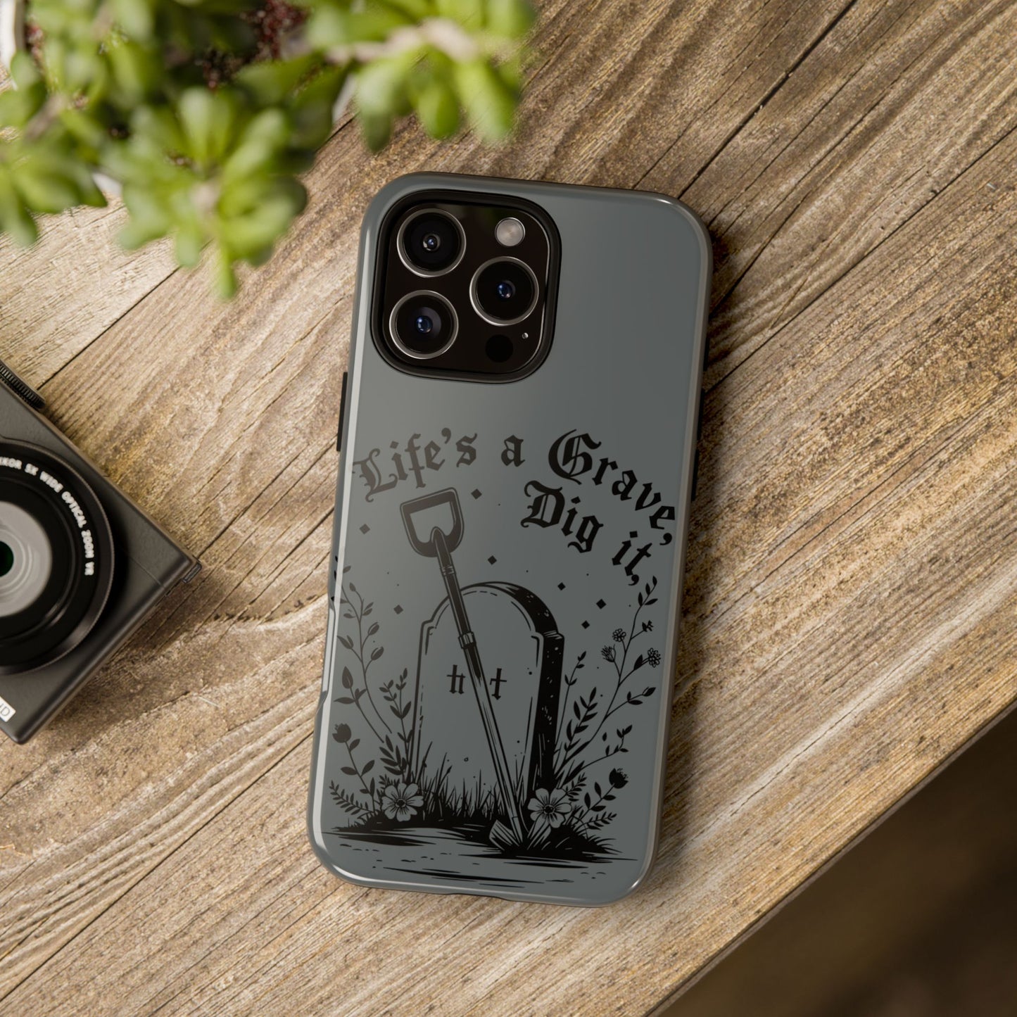Life is a Grave Dig it IPhone Case By Memez Store