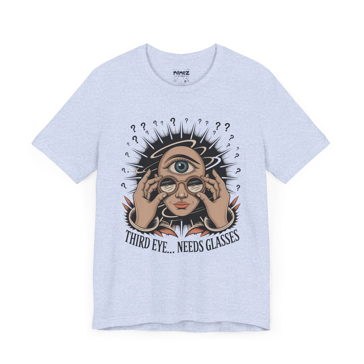 Third Eye Need Glasses Funny Tee By memez store