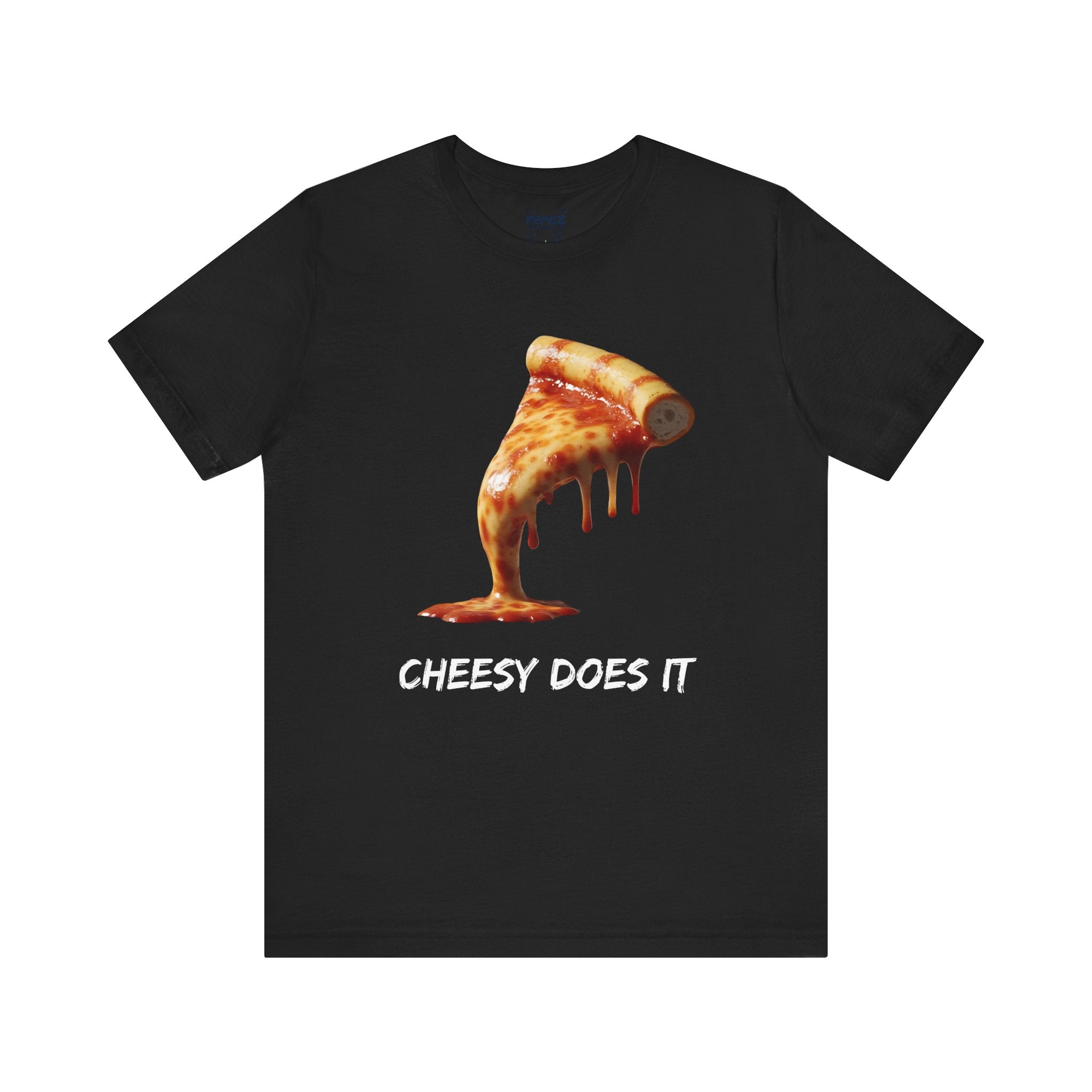 Pizza Lovers Tee - Unisex Jersey Short Sleeve Tee - Cheesy Does It Funny Meme Shirt