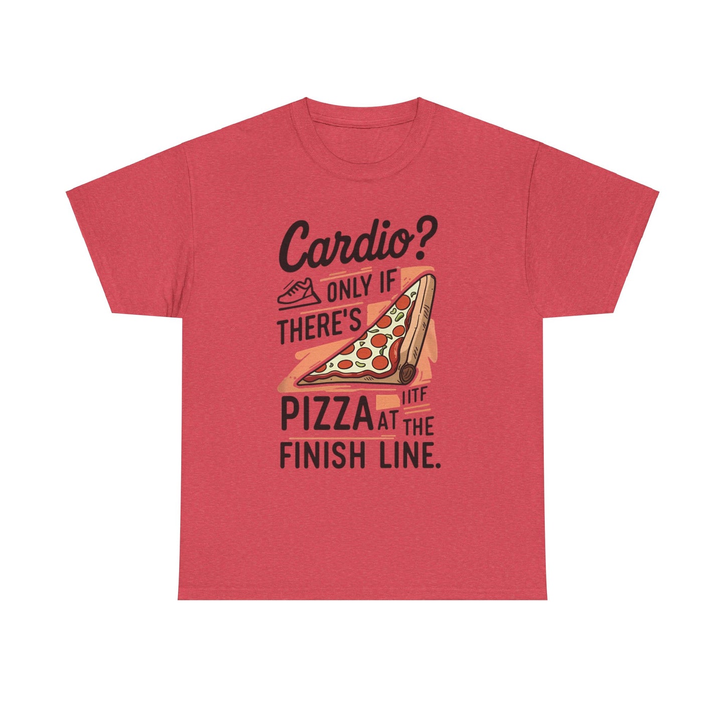Meme Theme Tee - Cardio Only If There's Pizza - Unisex T-shirt