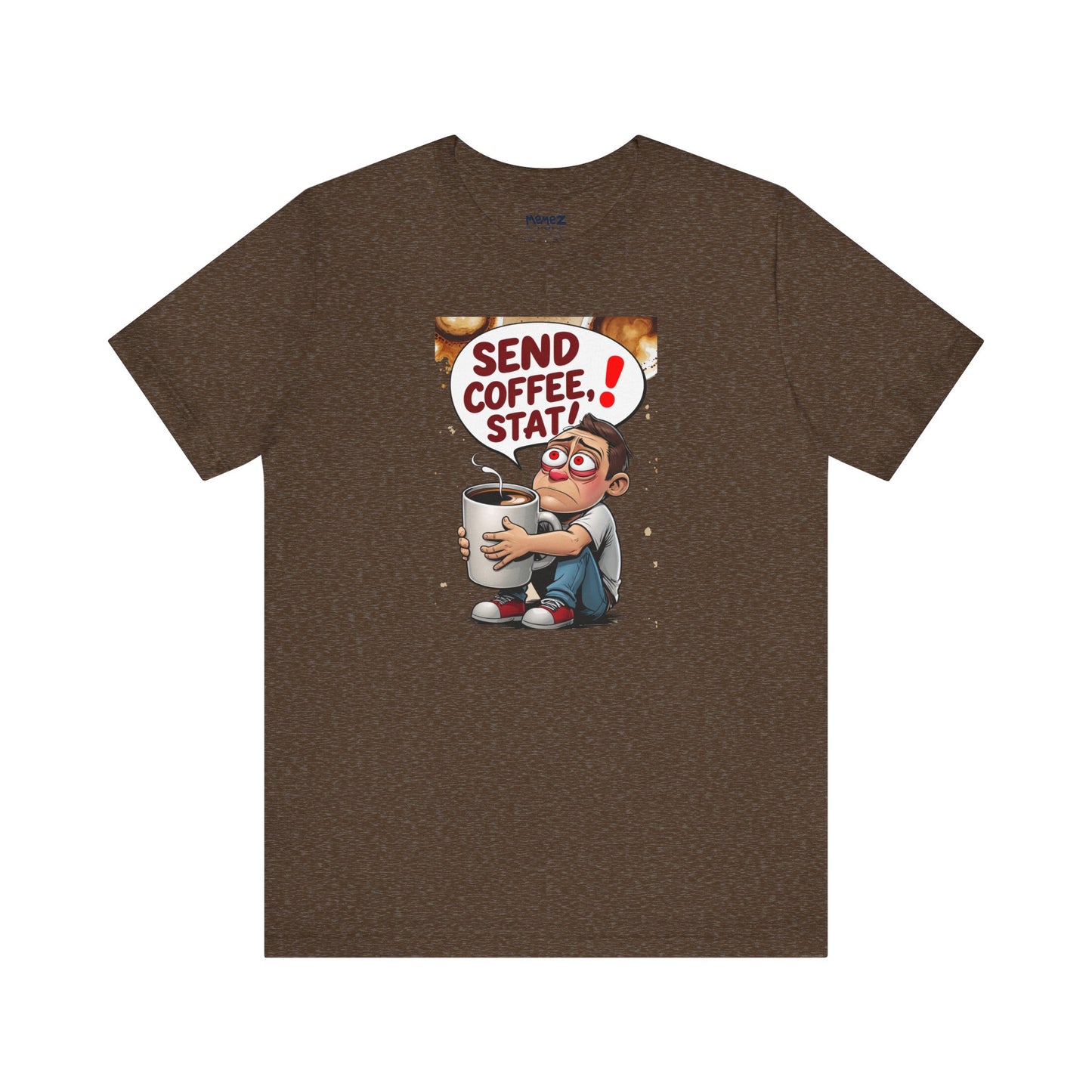 Coffee Lover Unisex Tee - 'send coffee stat'