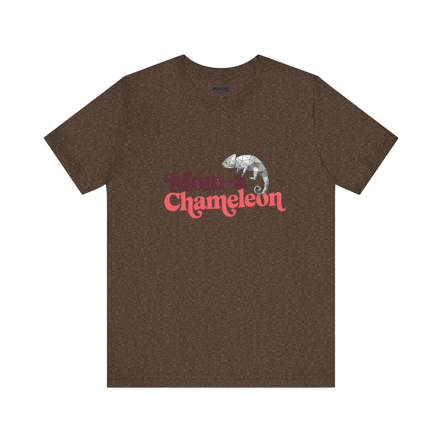 Mom a Chameleon Mother's Day Tee By Memez Store