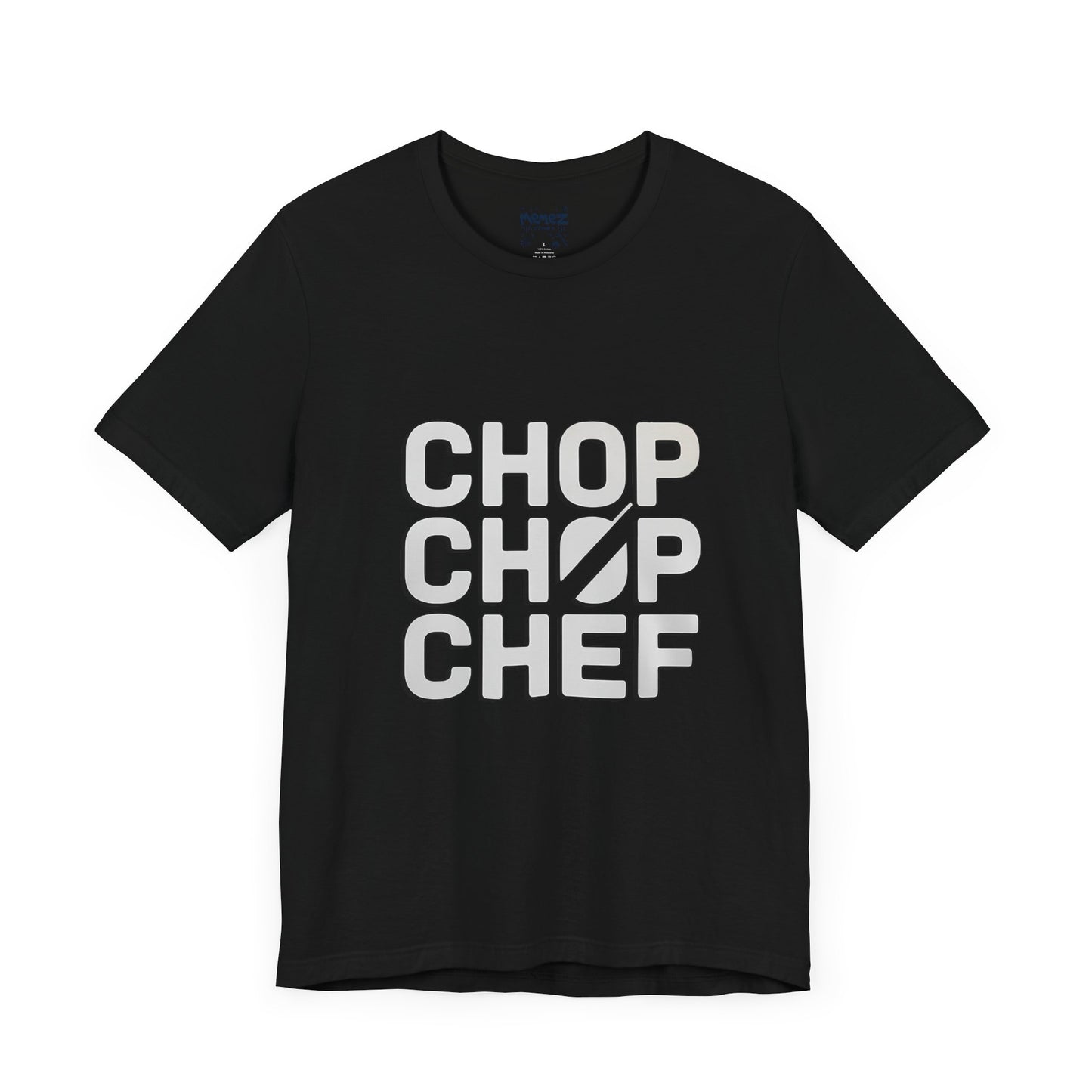 Chop Chop Cheff Unisex Tee By Memez Store