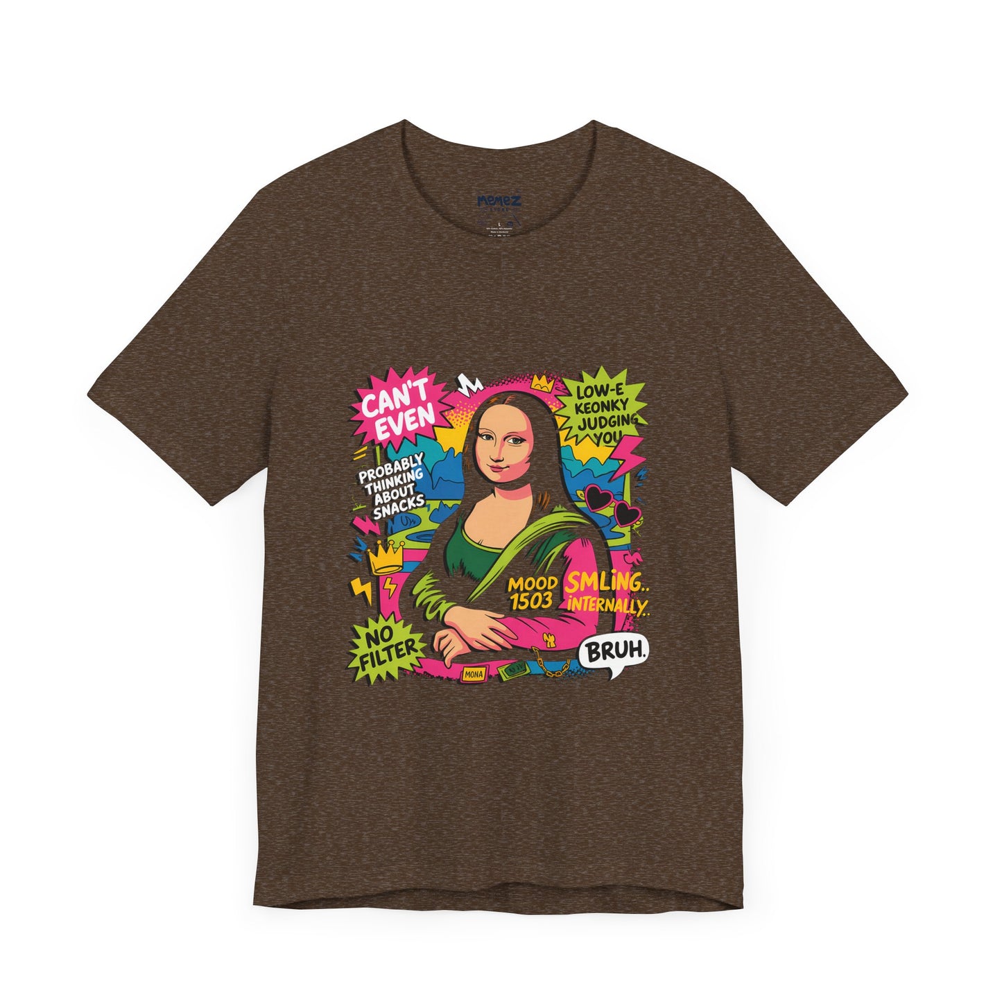 Mona Lisa Funny meme Tee By Memez Store