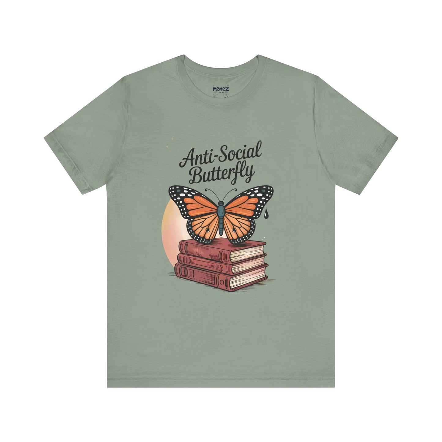 Funny Unisex Tee: Anti-Social Butterfly By Memez Store