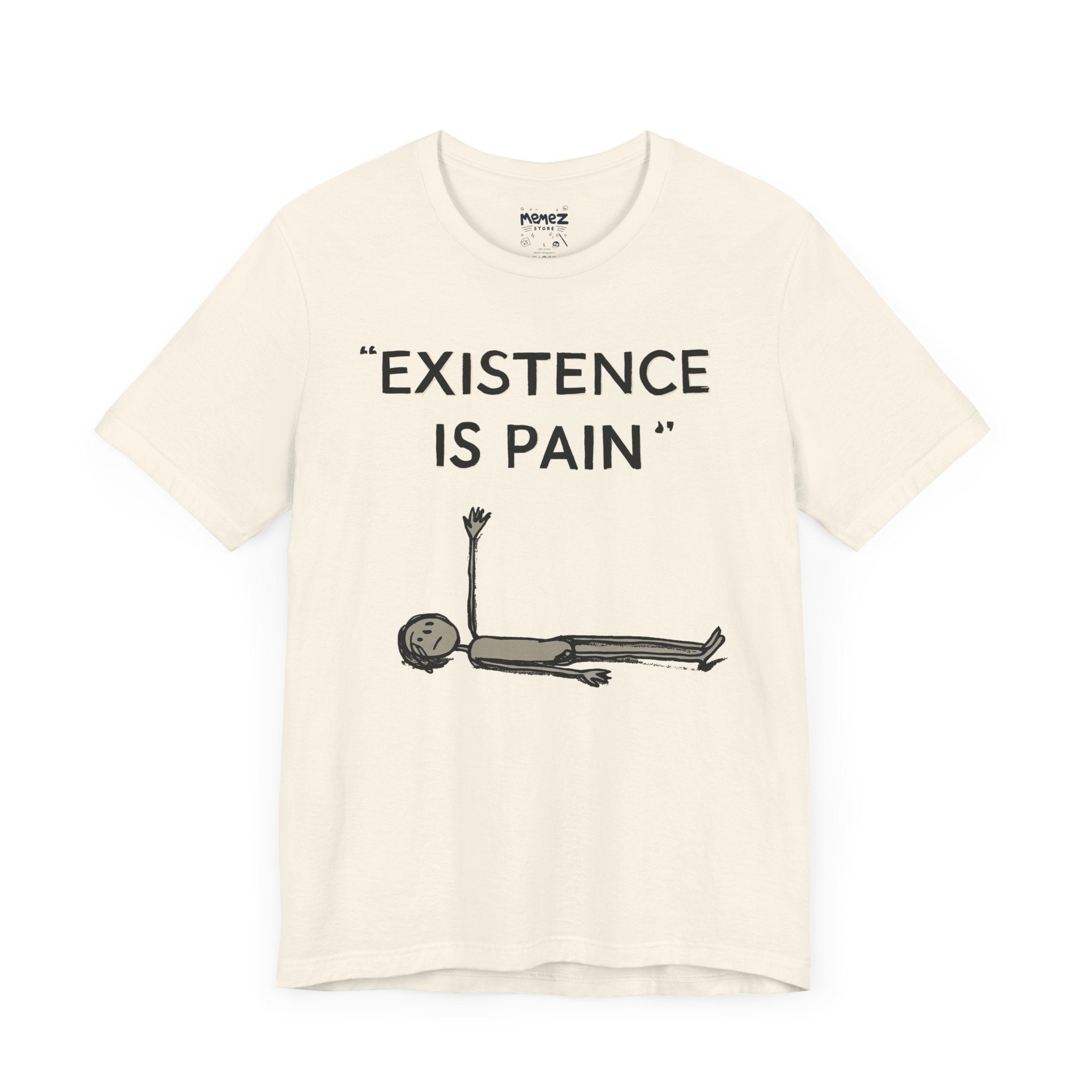 Funny Existence is Pain Unisex T-Shirt
