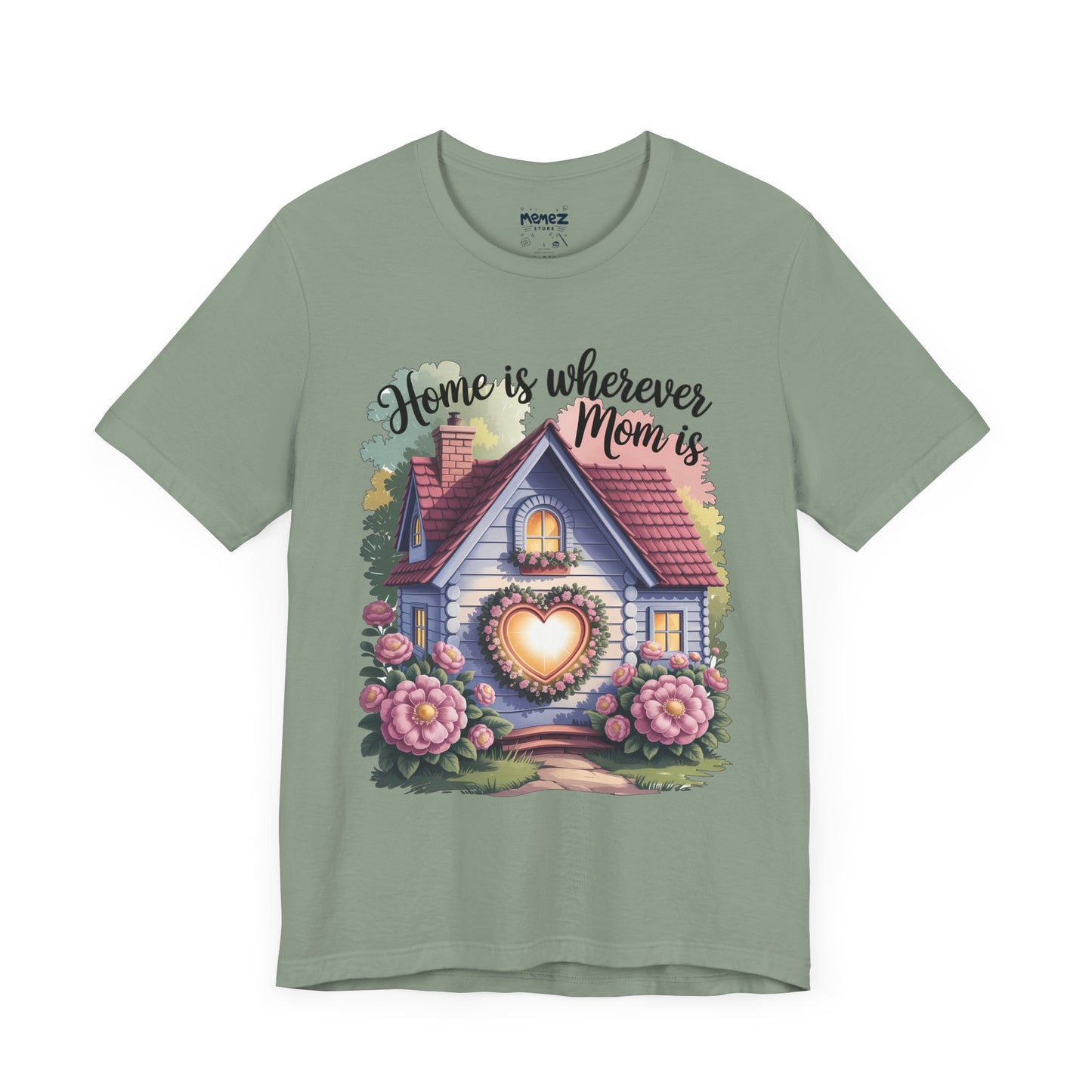 Home is Where mom is Tee by Memez Store