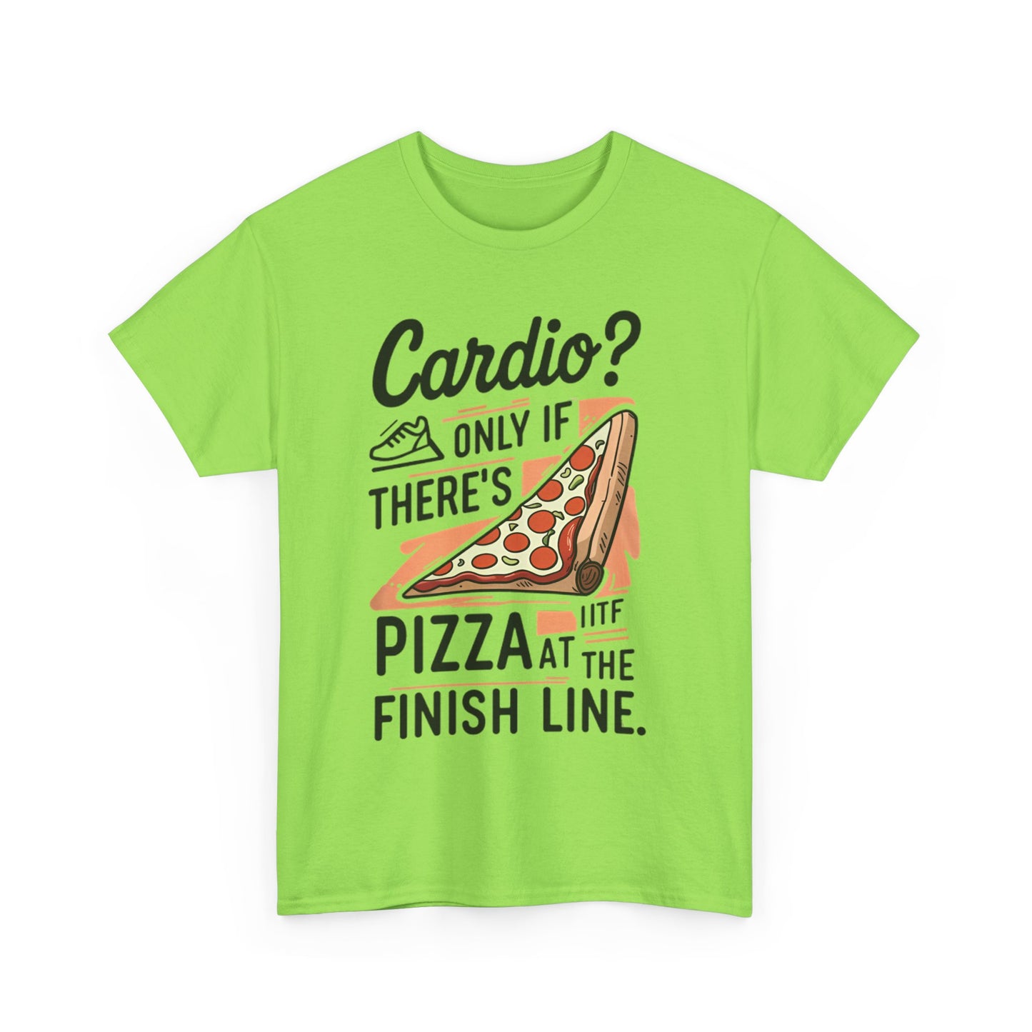 Meme Theme Tee - Cardio Only If There's Pizza - Unisex T-shirt