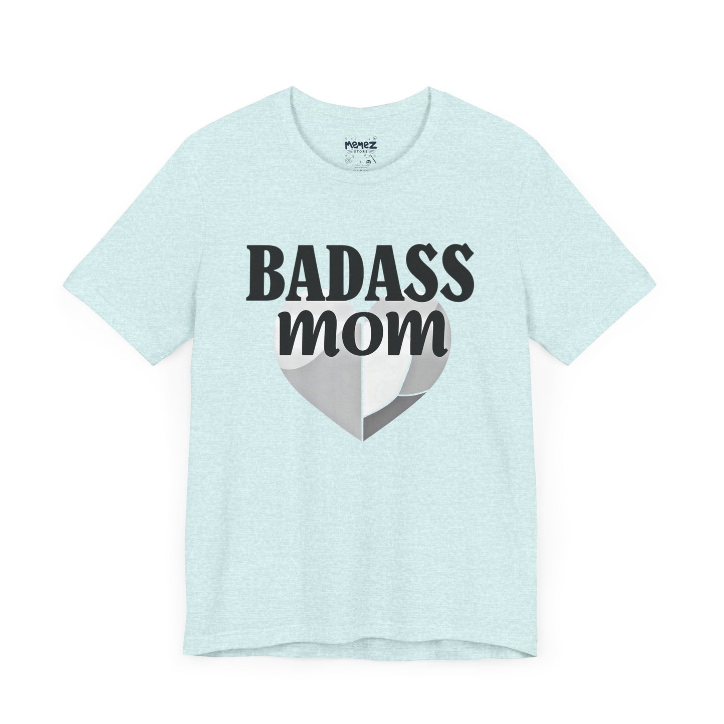 Funny Badass Mom Unisex Tee - By Memez Store