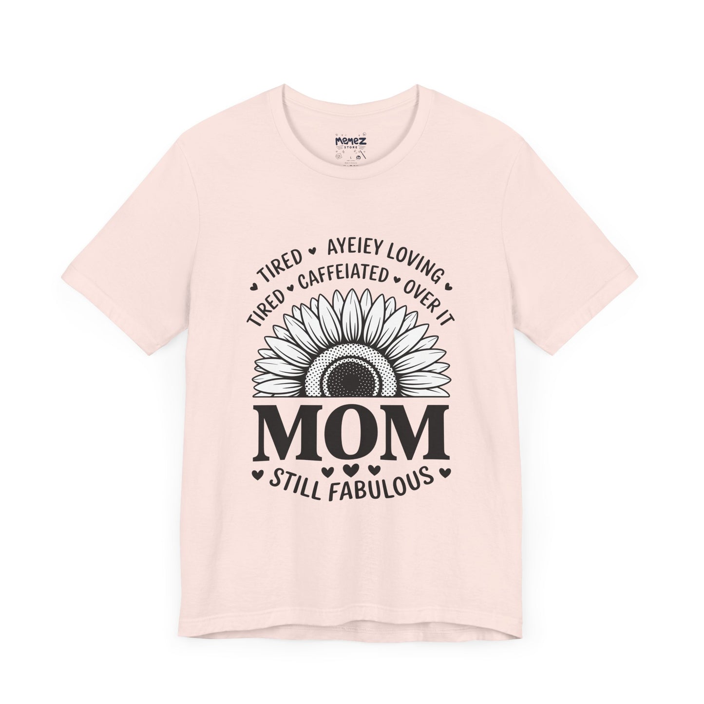 Funny Mother's Day Tee - Unisex Jersey Short Sleeve Tee