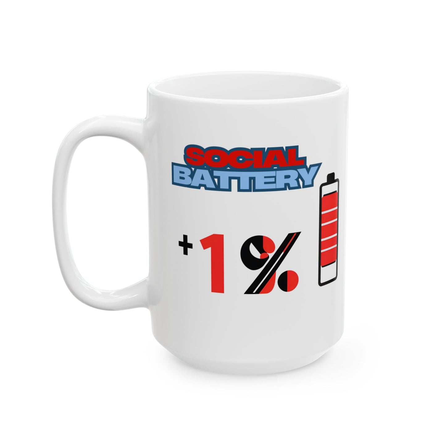 Social Battery Funny and Meme Mug By Memez Store