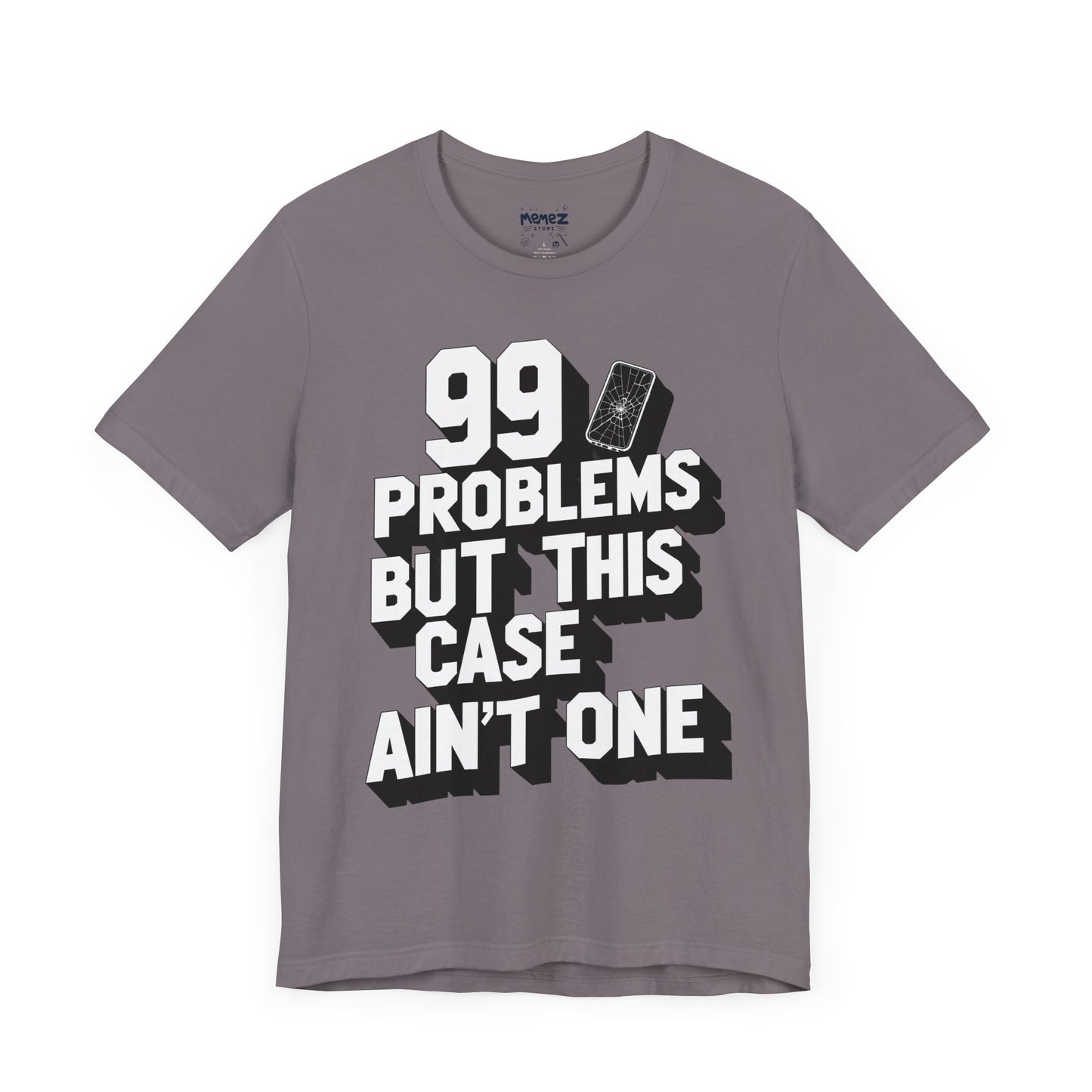 99 Porblems funny and meme t-shirt by Memez store