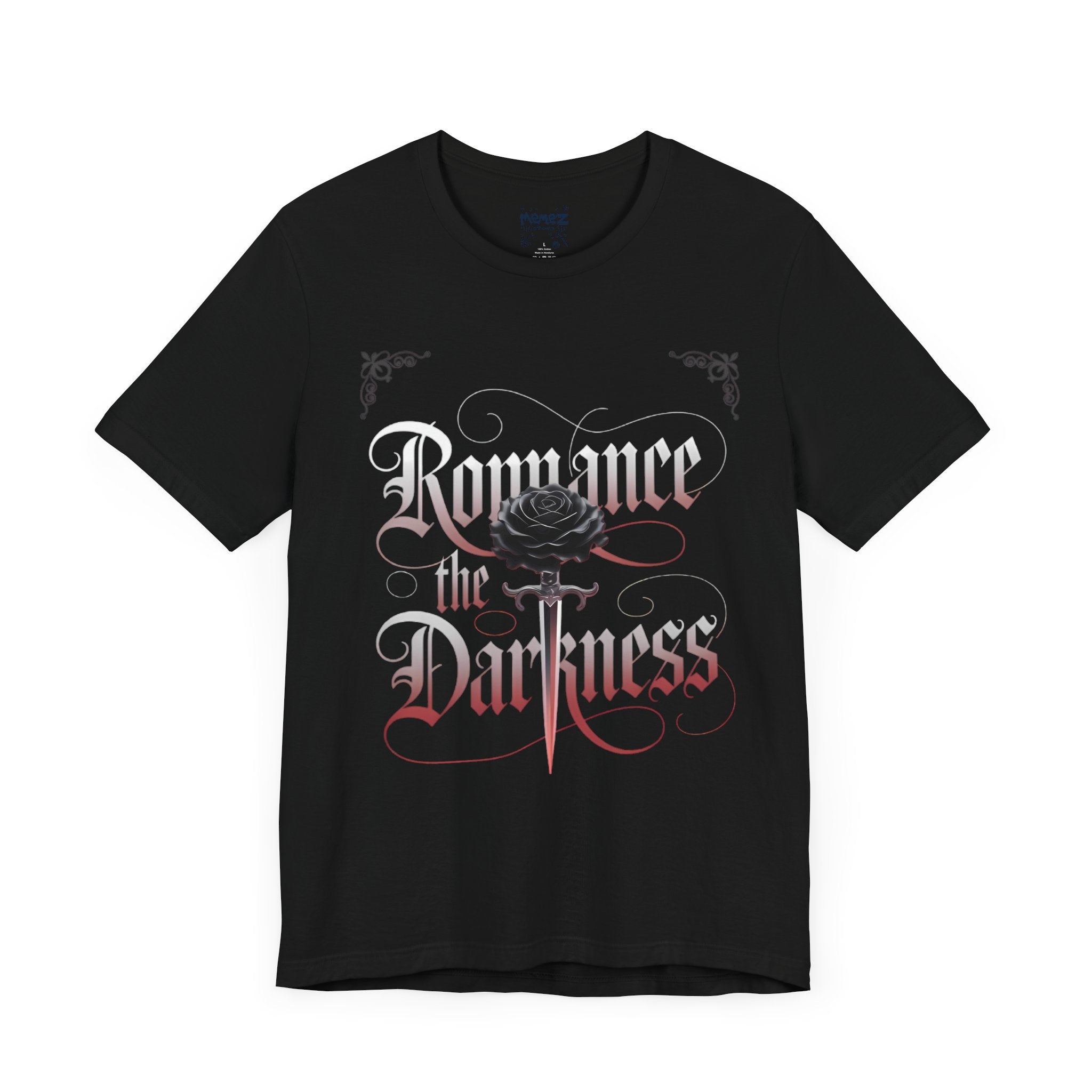 Romance in The Darkness Tee By Memez Store