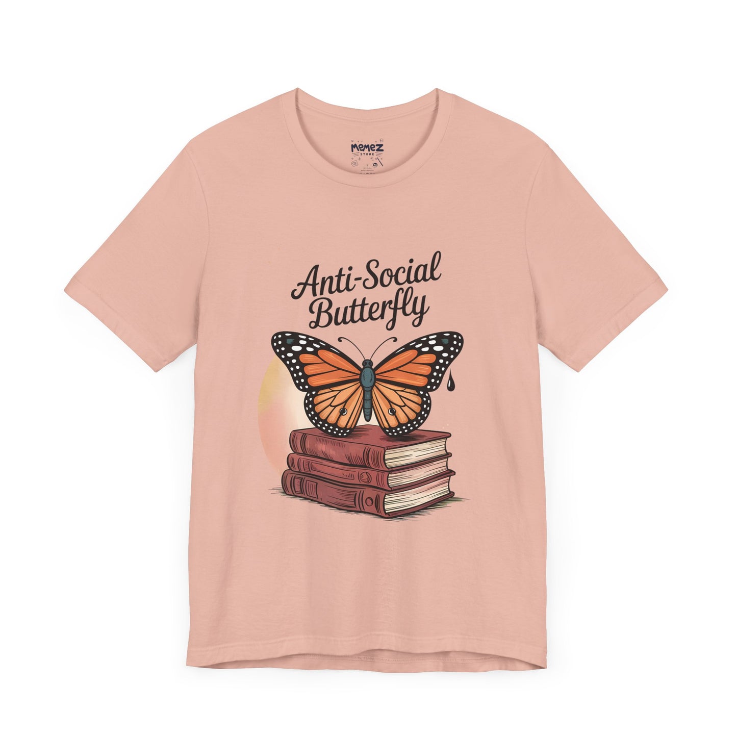 Funny Unisex Tee: Anti-Social Butterfly By Memez Store