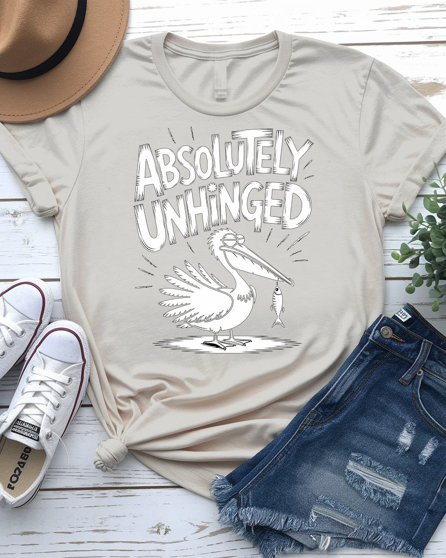 Absolutely Unhinged Tee – Chaos Core Meme Shirt