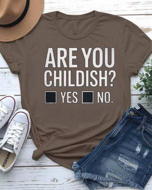 Are You Childish Funny Meme Shirt by Memez Store in bold lettering, unisex fit