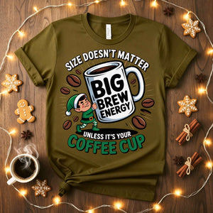 “Big Brew Energy Christmas Meme Funny Tee – coffee lover holiday t-shirt for caffeine fans.