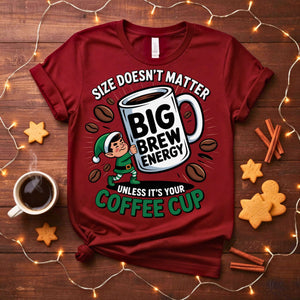Big Brew Energy Christmas Meme Funny Tee – bold funny holiday t-shirt with sarcastic Christmas slogan for meme lovers”