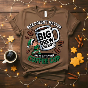 “Big Brew Energy Christmas Meme Funny Tee – coffee lover holiday t-shirt for caffeine fans.