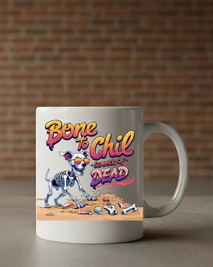 Funny Halloween mug with skeleton Bone To Chill design