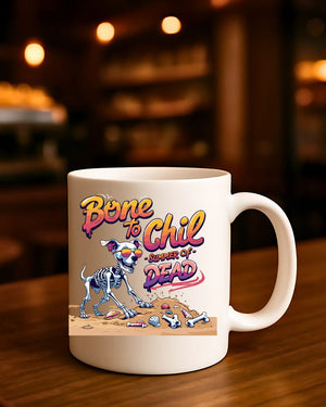 Funny Halloween mug with skeleton Bone To Chill design