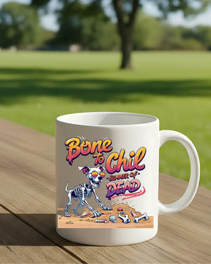 Funny Halloween mug with skeleton Bone To Chill design