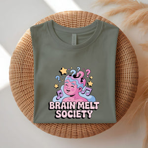 Brain Melt Society Funny Meme Tee by Memez Store