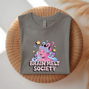 Brain Melt Society Funny Meme Tee by Memez Store