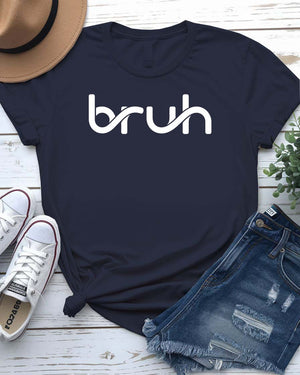 Bruh Funny Typographical Tee in bold lettering displayed on unisex t-shirt