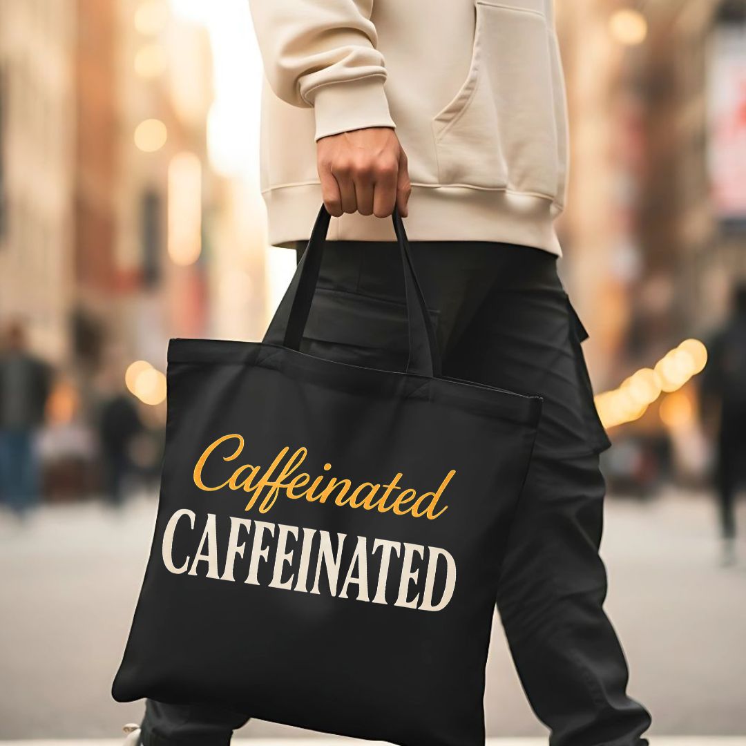 Caffeinated Funny Coffee Tote Bag