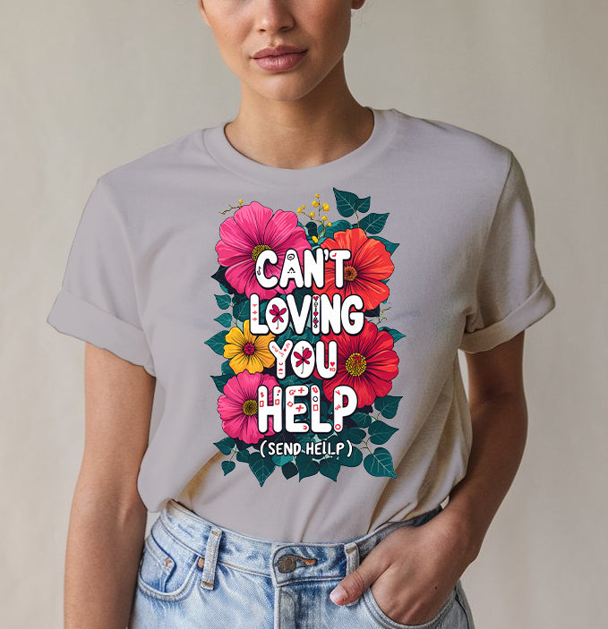 Can't Loving You Funny Tee - Grammar Humor | Memez Store