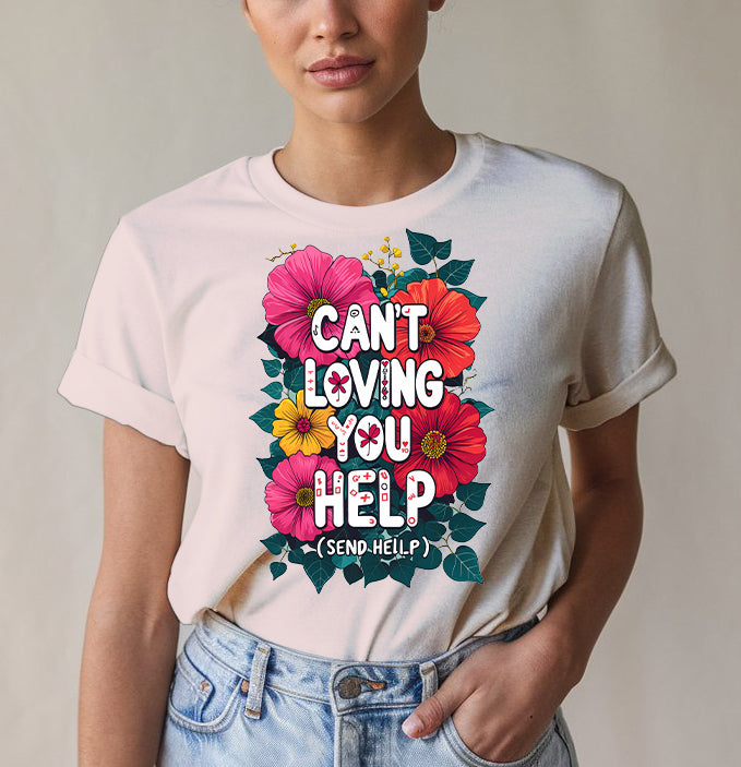 Can't Loving You Funny Tee - Grammar Humor | Memez Store