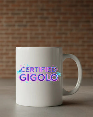 Funny meme coffee mug Certified Gigolo slogan