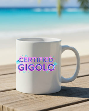 Funny meme coffee mug Certified Gigolo slogan