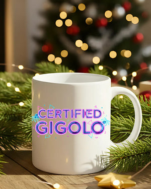 Funny meme coffee mug Certified Gigolo slogan