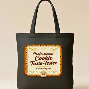 Cookie Taste Tester Tote Bag with funny official meme design