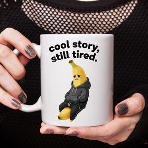 Funny sarcastic meme mug for tired people