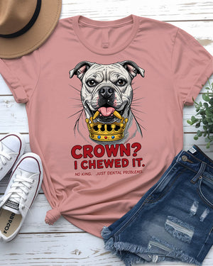 Crowned I Chewed It Tee – Funny Dog Royalty by Memez Store