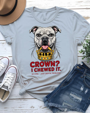 Crowned I Chewed It Tee – Funny Dog Royalty by Memez Store