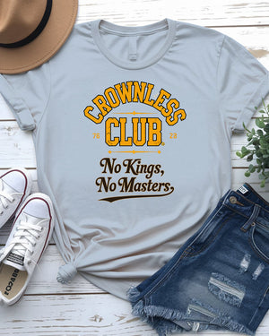 Crownless Club No King No Master funny meme t-shirt by Memez Store