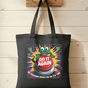 “Do It Again Tote Bag funny meme design by Memez Store”