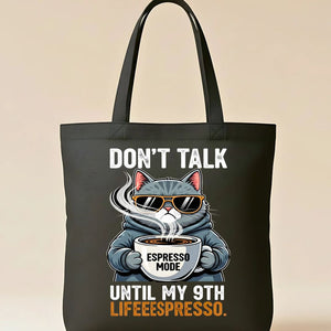 Don't Talk To Me Tote Bag with bold sarcastic text