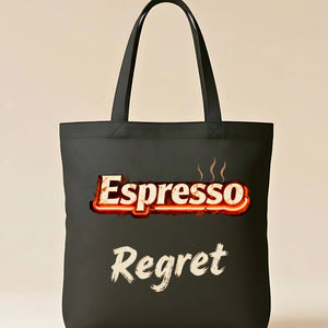 Espresso Regret Funny Coffee Meme Tote Bag