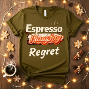 Espresso Regret funny coffee consequences t-shirt