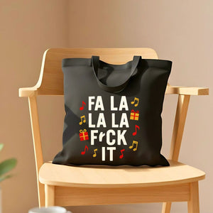 Fa La La Fck It Funny Sassy Tote Bag