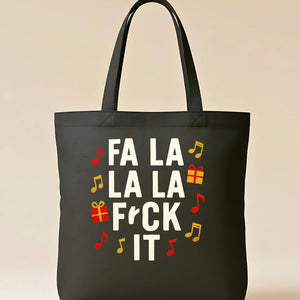 Fa La La Fck It Funny Sassy Tote Bag