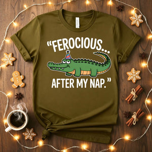 Ferocious After My Nap Funny Alligator T-Shirt