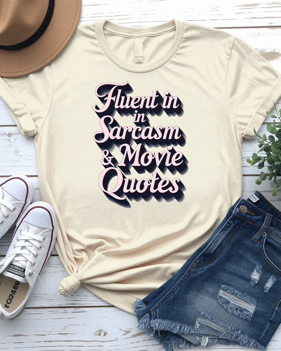 Fluent in Sarcasm & Movie Quotes Shirt - Funny Tee | Memez Store
