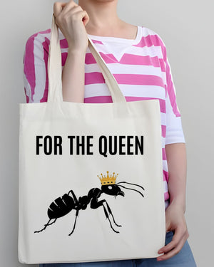 For The Queen Funny Sarcastic Tote Bag