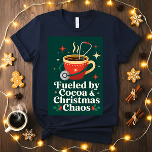 Fueled by Cocoa and Christmas Chaos Funny Mom T-Shirt